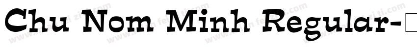 Chu Nom Minh Regular字体转换